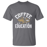Coffee Lover Teacher T Shirt Caffeinate & Educate Quote Design - Wonder Print Shop