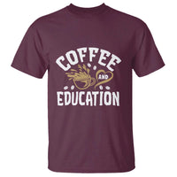 Coffee Lover Teacher T Shirt Caffeinate & Educate Quote Design - Wonder Print Shop