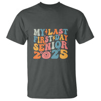 Class of 2025 Senior Tee T Shirt My Last First Day Back to School - Wonder Print Shop