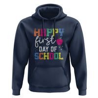 First Day of School Hoodie Happy Design for Teachers & Students - Wonder Print Shop