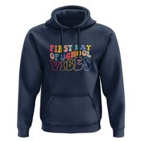 First Day of School Vibes Hoodie Happy Back to School for Teachers - Wonder Print Shop