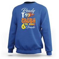 Ready to Crush 6th Grade Football Lover's Premium Tee Sweatshirt Perfect for Back to School - Wonder Print Shop