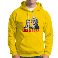 Presidents Day Hoodie Like A Boss - Wonder Print Shop