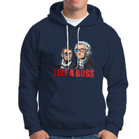 Presidents Day Hoodie Like A Boss - Wonder Print Shop