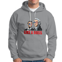 Presidents Day Hoodie Like A Boss - Wonder Print Shop