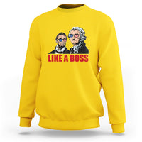 Presidents Day Sweatshirt Like A Boss - Wonder Print Shop