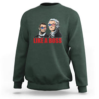 Presidents Day Sweatshirt Like A Boss - Wonder Print Shop