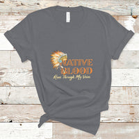 Native American T Shirt Native Blood Runs Through My Veins - Wonder Print Shop