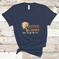 Native American T Shirt Native Blood Runs Through My Veins - Wonder Print Shop
