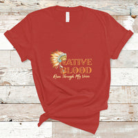 Native American T Shirt Native Blood Runs Through My Veins - Wonder Print Shop