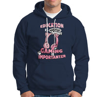 Funny Gamer Hoodie Education is Imortant But Gaming Is Importanter - Wonder Print Shop