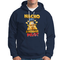 Nacho Average Piilot Hoodie - Wonder Print Shop