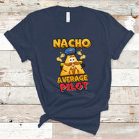 Nacho Average Piilot T Shirt - Wonder Print Shop