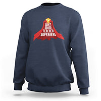Women Teacher Sweatshirt Wife Mom Teacher Superhero with Educator Outfit - Wonder Print Shop