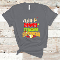 Women Teacher T Shirt Wife Mom Teacher Superhero - Wonder Print Shop