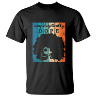 Unapologetically Dope Black History Month African American T Shirt - Wonder Print Shop