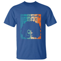 Unapologetically Dope Black History Month African American T Shirt - Wonder Print Shop
