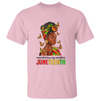 Remembering My Ancestors Juneteenth Celebrate Black Women T Shirt - Wonder Print Shop