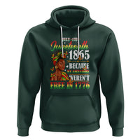Juneteenth Hoodie For Black Women Because My Ancestor Weren't Free 1776 - Wonder Print Shop
