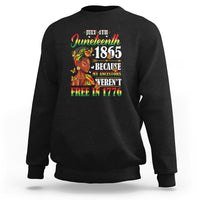 Juneteenth Sweatshirt For Black Women Because My Ancestor Weren't Free 1776 - Wonder Print Shop