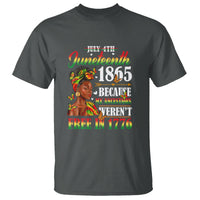 Juneteenth T Shirt For Black Women Because My Ancestor Weren't Free 1776 - Wonder Print Shop