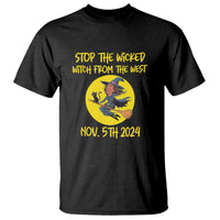 Halloween Witchy T Shirt Stop The Wicked From The West - Wonder Print Shop