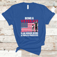 Veteran Dad T Shirt Being A Veteran Is An Honor Being A Papa Is Priceless - Wonder Print Shop