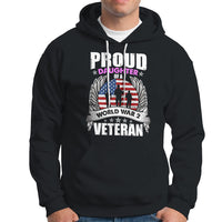 Proud Daughter Of A World War II Veteran Hoodie - Wonder Print Shop