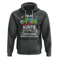 Autism Aunt Hoodie I'm An Autism Auntie My Level Of Sarcams Depends On Your Stupidity Spectrum Ribbon - Wonder Print Shop