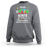 Autism Aunt Sweatshirt I'm An Autism Auntie My Level Of Sarcams Depends On Your Stupidity Spectrum Ribbon - Wonder Print Shop