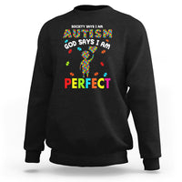 Society Says I Austism Sweatshirt God Say I Am Perfect Boy Kid - Wonder Print Shop