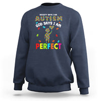 Society Says I Austism Sweatshirt God Say I Am Perfect Boy Kid - Wonder Print Shop