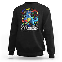 Autism Grandma Sweatshirt I Am His Voice He Is My Heart I Wear Blue For My Grandson - Wonder Print Shop