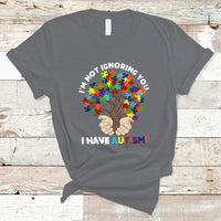 I'm Not Ignoring You I Have Autism T Shirt Puzzle Tree - Wonder Print Shop