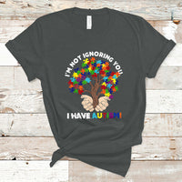 I'm Not Ignoring You I Have Autism T Shirt Puzzle Tree - Wonder Print Shop