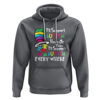 Autism Awarenes Hoodie I'll Support Autism Every Where - Wonder Print Shop