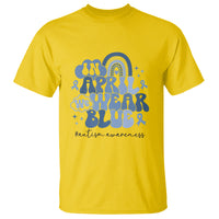 Autism Awareness T Shirt In April We Wear Blue Rainbow Retro Groovy - Wonder Print Shop