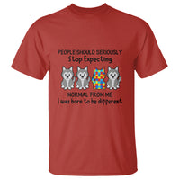 Cute Dog Autism T Shirt People Should Seriously Stop Expecting I Was Born To Be Different - Wonder Print Shop
