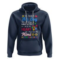 Autism Grandma Hoodie This Boy Will Always Have A Piece Of My Heart He Calls Me Mimi Autism Awareness - Wonder Print Shop