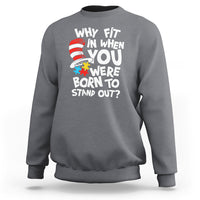 Proud Autism Sweatshirt Why Fit In When You Were Born To Stand Out - Wonder Print Shop