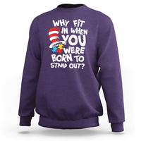 Proud Autism Sweatshirt Why Fit In When You Were Born To Stand Out - Wonder Print Shop