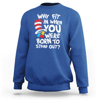 Proud Autism Sweatshirt Why Fit In When You Were Born To Stand Out - Wonder Print Shop