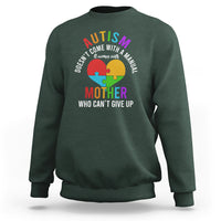 Autism Mom Sweatshirt It Comes With A Mother Who Can't Give Up - Wonder Print Shop