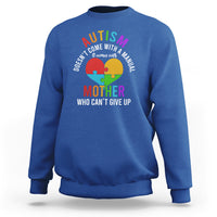 Autism Mom Sweatshirt It Comes With A Mother Who Can't Give Up - Wonder Print Shop
