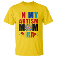 In My Autism Mom Era T Shirt Love Support Puzzle Piece - Wonder Print Shop