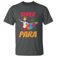 Autism Paraprofessional Teacher T Shirt Super Para Hero Support - Wonder Print Shop