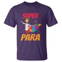 Autism Paraprofessional Teacher T Shirt Super Para Hero Support - Wonder Print Shop