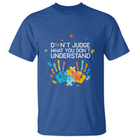 Autism Awareness T Shirt Don't Judge What You Don't Understand Puzzle Hand - Wonder Print Shop