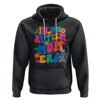 Autism Mama Hoodie In My Autism Mom Era - Wonder Print Shop