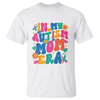 Autism Mama T Shirt In My Autism Mom Era - Wonder Print Shop